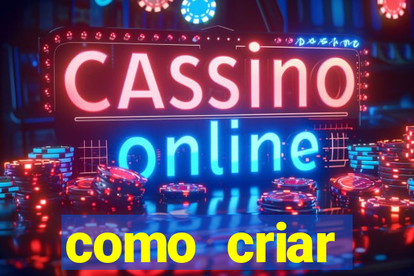 como criar plataforma de jogo do tigre